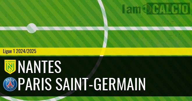 Nantes - Paris Saint-Germain