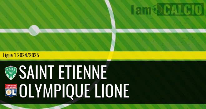 Saint Etienne - Olympique Lione