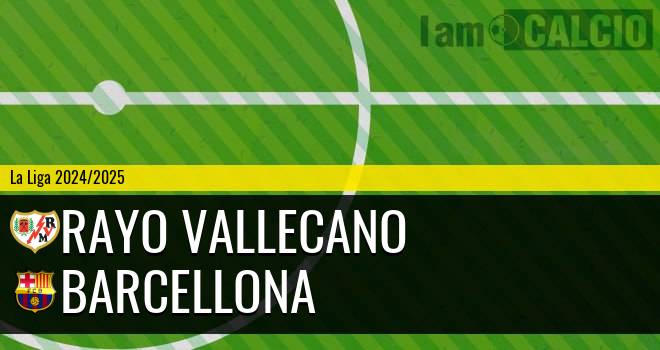 Rayo Vallecano - Barcellona