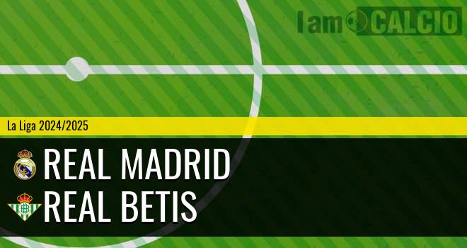 Real Madrid - Real Betis