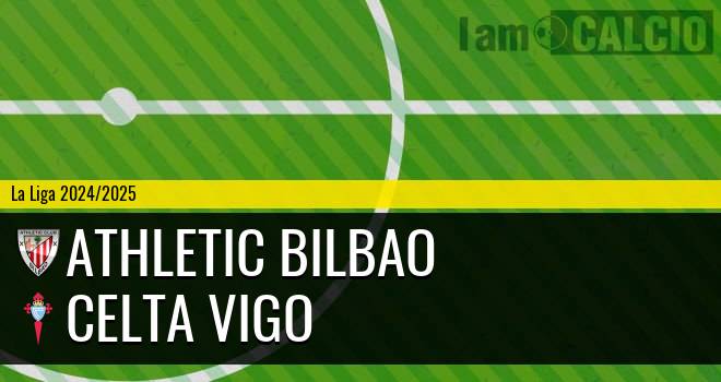 Athletic Bilbao - Celta Vigo