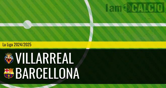 Villarreal - Barcellona