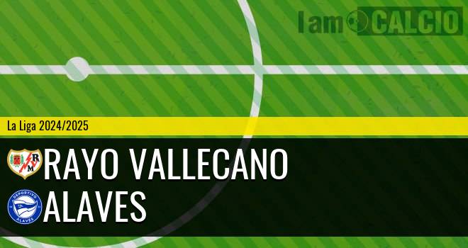 Rayo Vallecano - Alaves