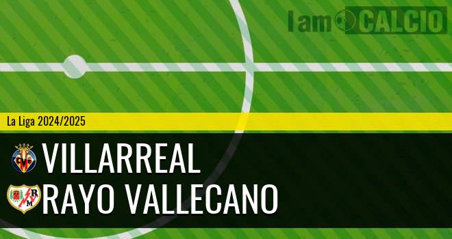 Villarreal - Rayo Vallecano