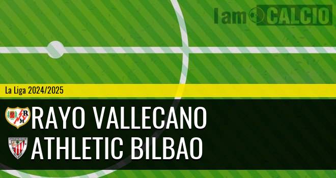 Rayo Vallecano - Athletic Bilbao