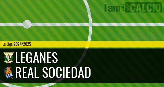 Leganes - Real Sociedad