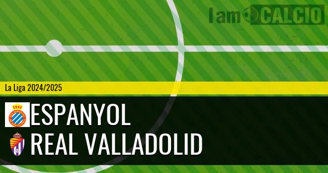 Espanyol - Real Valladolid