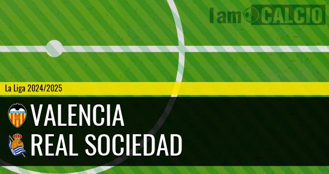 Valencia - Real Sociedad