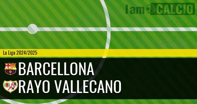 Barcellona - Rayo Vallecano