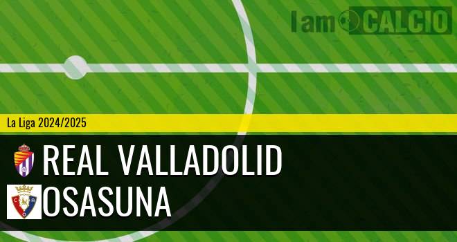 Real Valladolid - Osasuna