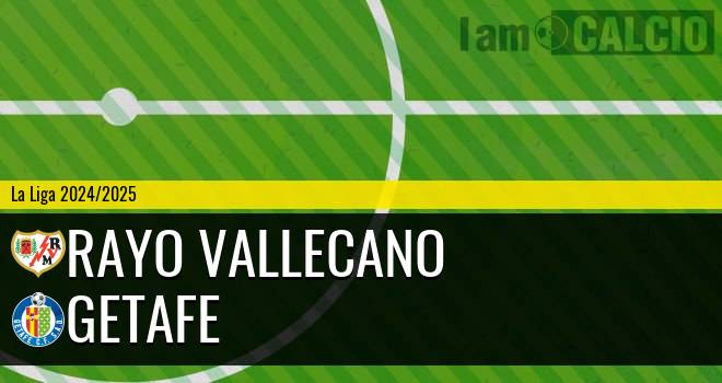 Rayo Vallecano - Getafe