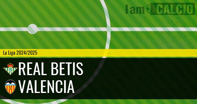 Real Betis - Valencia