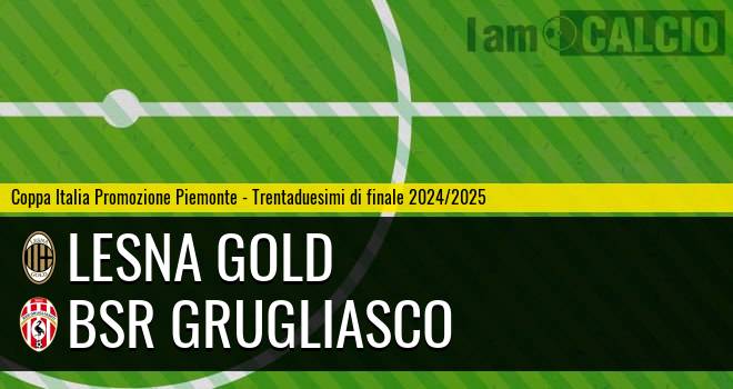 Lesna Gold - Bsr Grugliasco