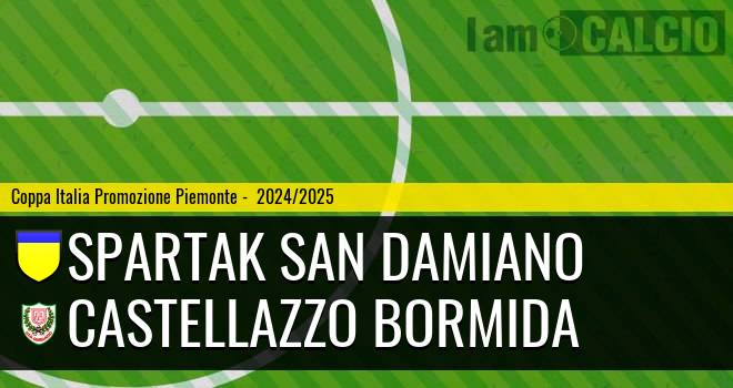 Spartak San Damiano - Castellazzo Bormida