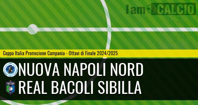 Nuova Napoli Nord - Real Bacoli Sibilla