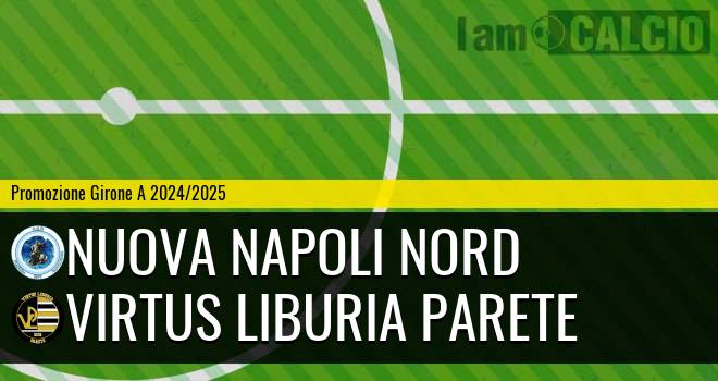 Nuova Napoli Nord - Virtus Liburia Parete