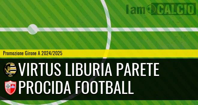 Virtus Liburia Parete - Procida Football