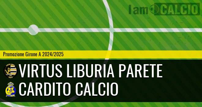 Virtus Liburia Parete - Cardito Calcio