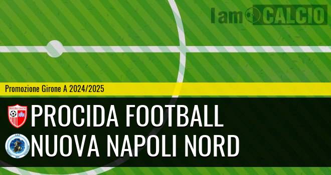 Procida Football - Nuova Napoli Nord