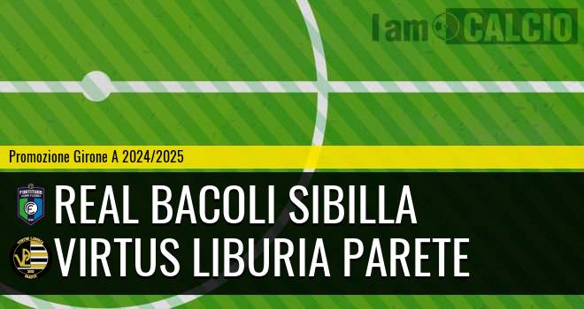 Real Bacoli Sibilla - Virtus Liburia Parete