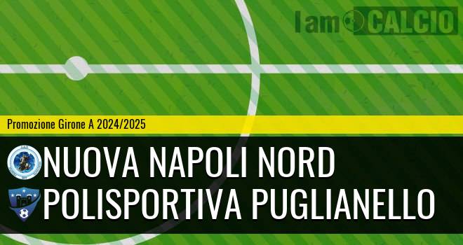 Nuova Napoli Nord - Polisportiva Puglianello