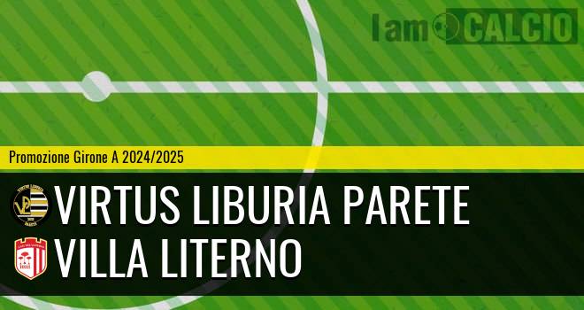 Virtus Liburia Parete - Villa Literno