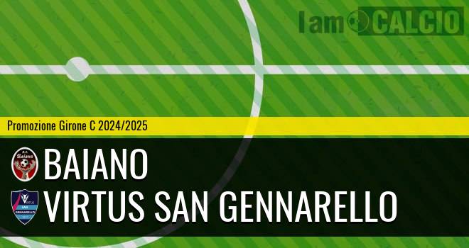 Baiano - Virtus San Gennarello