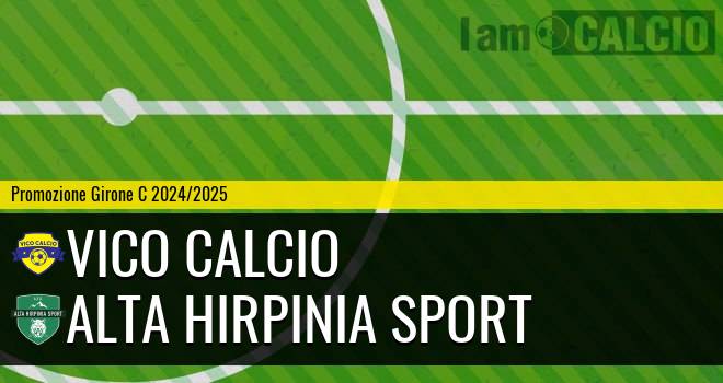 Vico Calcio - Alta Hirpinia Sport