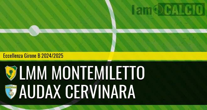 LMM Montemiletto - Audax Cervinara