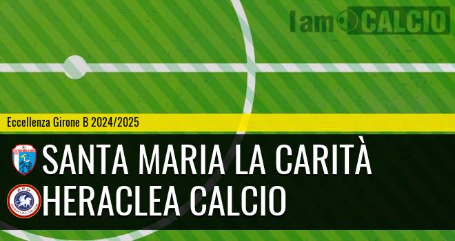 Santa Maria la Carità - Heraclea Calcio