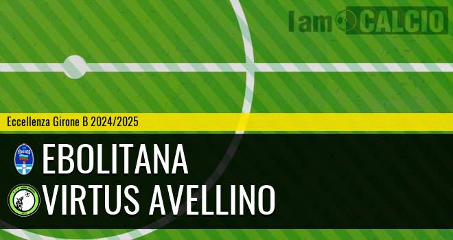 Ebolitana - Virtus Avellino