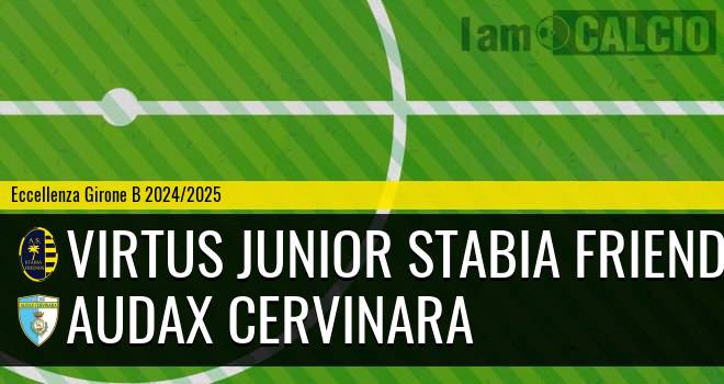 Virtus Junior Stabia Friends - Audax Cervinara