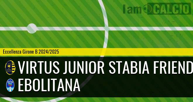 Virtus Junior Stabia Friends - Ebolitana