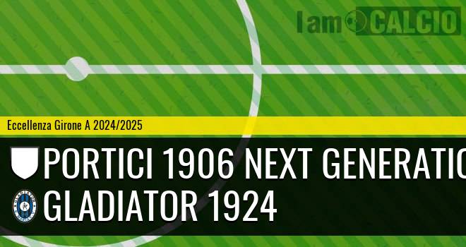 Portici 1906 Next Generation - Gladiator 1924