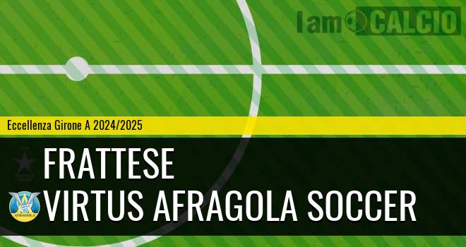 Frattese - Virtus Afragola Soccer