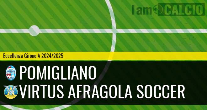 Pomigliano - Virtus Afragola Soccer