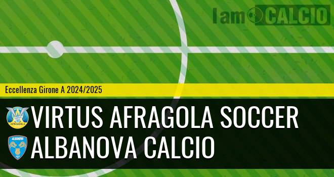 Virtus Afragola Soccer - Albanova Calcio