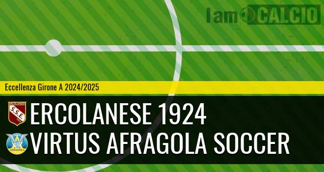 Ercolanese 1924 - Virtus Afragola Soccer