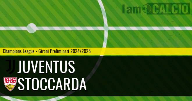 Juventus - Stoccarda