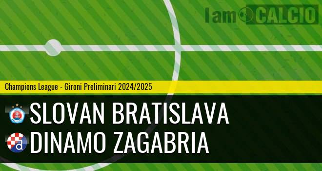 Slovan Bratislava - Dinamo Zagabria