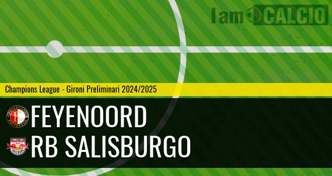 Feyenoord - RB Salisburgo