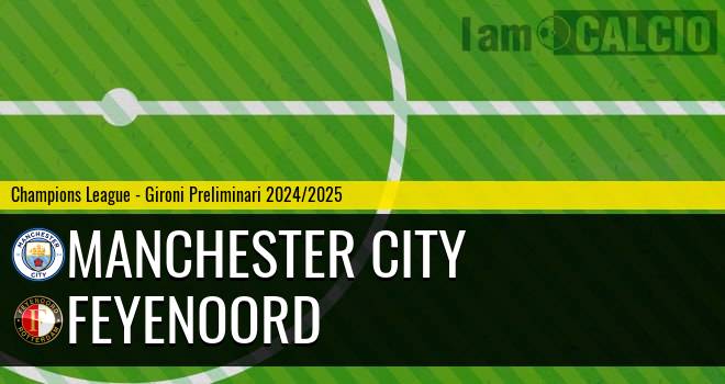 Manchester City - Feyenoord