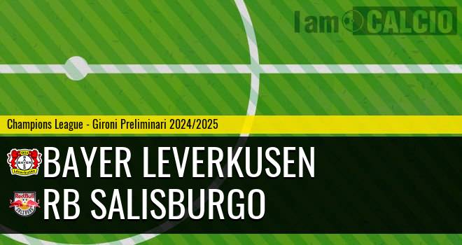 Bayer Leverkusen - RB Salisburgo