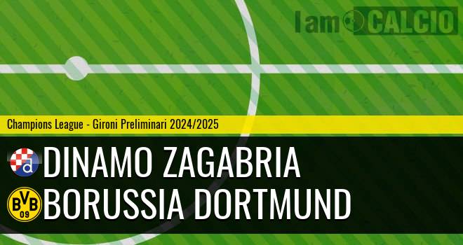 Dinamo Zagabria - Borussia Dortmund