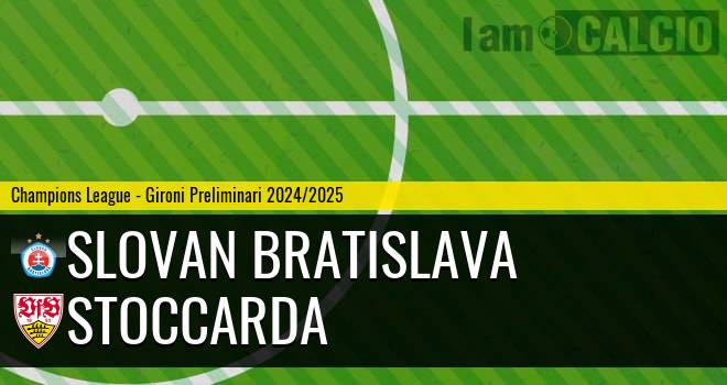 Slovan Bratislava - Stoccarda