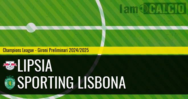 Lipsia - Sporting Lisbona