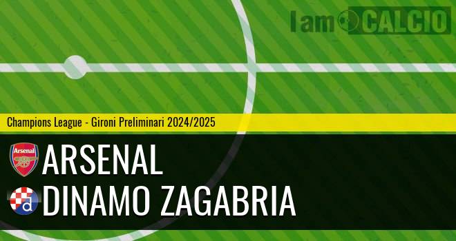 Arsenal - Dinamo Zagabria