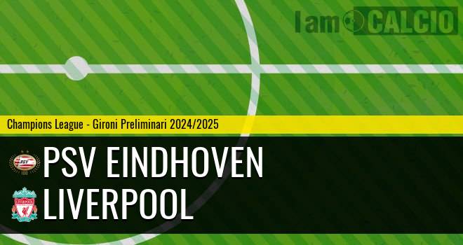 PSV Eindhoven - Liverpool