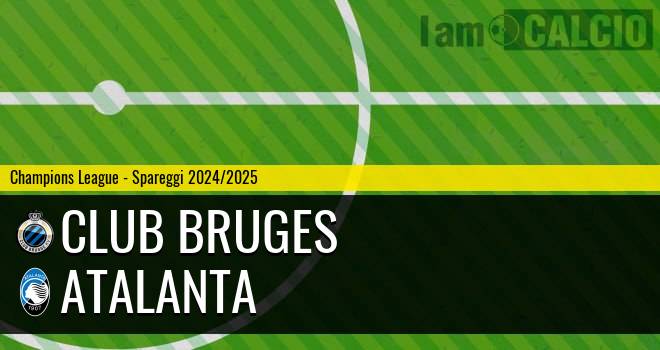 Club Bruges - Atalanta