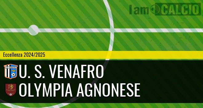 U. S. Venafro - Olympia Agnonese